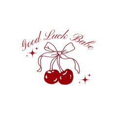 two cherries tied together with a ribbon and the words good luck bar written on it