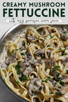 creamy mushroom fettuccine with easy parmesan cream sauce in a pan