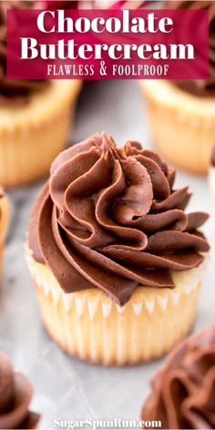 chocolate buttercream cupcakes with frosting on top and the title overlay reads, chocolate buttercream flakes & foolroof