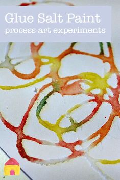 an art project for kids to do with glue and watercolors that includes the words glue salt paint process at experiments