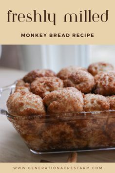 fresh baked monkey bread in a glass dish