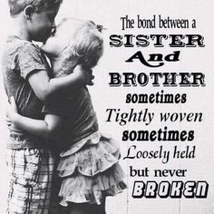 Siblings Quotes, Brother N Sister Quotes, Missing My Brother, Sister Bond, Nephew Quotes, Citation Nature, Brother Sister Love Quotes, Mother Nature Quotes