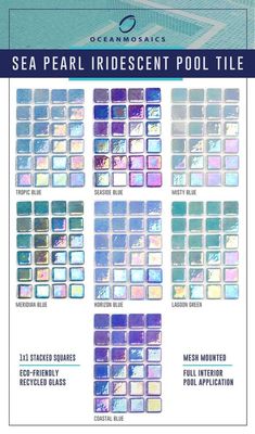 the sea pearl iridescent pool tile is shown in various colors and sizes, including blue