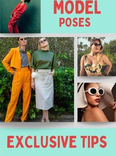 models pose in different styles and colors with the words, model poses exclusively tips on how to wear them