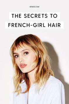 French Girl Hair, French Lifestyle, French Girl Style, Beauty Hairstyles, French Beauty, French Hair, Fringe Hairstyles, French Women, French Chic