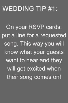 the text reads wedding tip 1 on your rsvp cards, put a line for a requested song