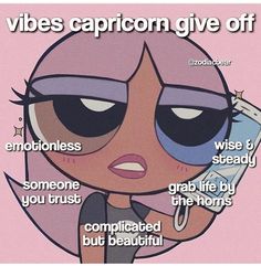 a cartoon character talking on a cell phone with caption that reads, vibes capricon give off