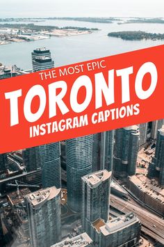 the most epic toronto instagram captions