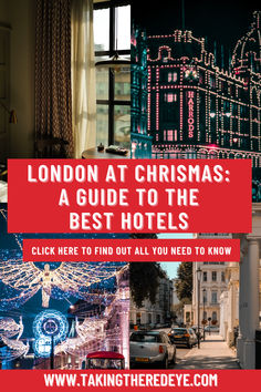 london at christmas a guide to the best hotels click here to find out all you need to know