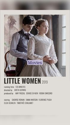 the poster for little women shows two people dressed in period clothing and standing next to each other