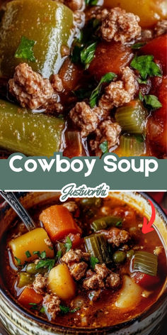 cowboy soup in a bowl with vegetables and meat on top, and the words cowboy soup above it