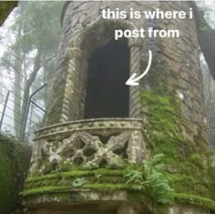 an old stone tower with moss growing on it's sides and the words, this is where i post from