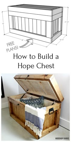 an open chest with the words how to build a hope chest on top and below