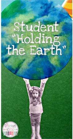 a poster with the words student holding the earth