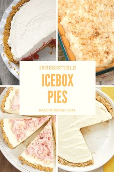 several different types of icebox pies with text overlay that says irresistiblely icebox pies