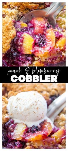 peach and blueberry cobbler with vanilla ice cream on top is shown in two different photos