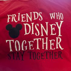 Friends That Disney Together Stay Together. Brand New. Smoke Free, Pet Friendly Home. Fun T-shirt With Letter Print For Disney Fan Events, Fun Letter Print T-shirt For Disney Fan Events, Red Themed Crew Neck T-shirt, Fun Red Mickey Mouse Top, Themed Red Tops With Graphic Print, Red Mickey Mouse T-shirt For Disney Fan Events, Red Mickey Mouse T-shirt, Red Disney Graphic T-shirt, Red Disney Graphic Print T-shirt