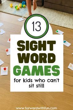 there is a sign that says sight word games for kids who can't sit still