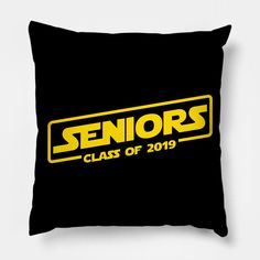 a black pillow with the words seniors class of 2019 printed on it in yellow letters