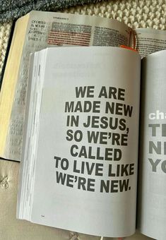 an open book with the words we are made new in jesus so we're called to live like you