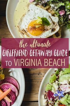 the ultimate girlfriend getaway guide to virginia beach, where you'll want to eat