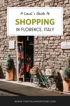 a bike parked in front of a store with the words, a local's guide to shopping in fiorence, italy