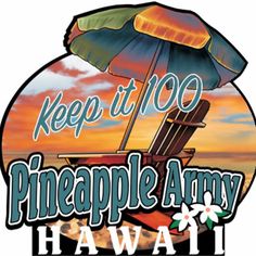 keep it 100 pineapple army logo with an umbrella and beach chair in the background