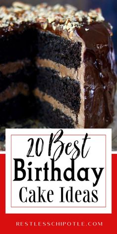 a cake with chocolate frosting and nuts on top is featured in the post for best birthday cake ideas