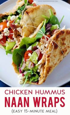 chicken hummus naan wraps with lettuce and tomatoes