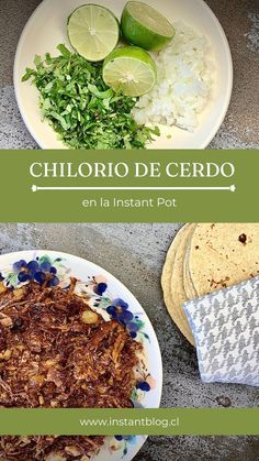 two plates with food on them and the words chiquito de cerdoo en la instant pot