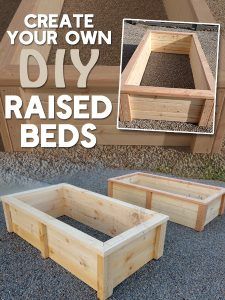 diy raised beds with text overlay that says create your own