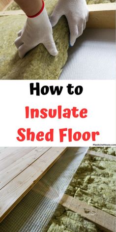 how to insulate shed floor