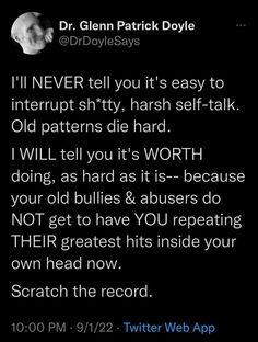 the text on the phone says, i'll never tell you it's easy to interruppt shy, harsh self - talk old patterns die hard