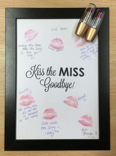 two lipsticks are on top of a paper with the words kiss the miss goodbye