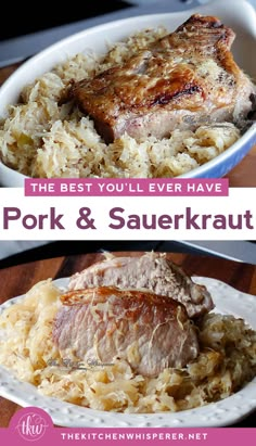 pork and sauerkraut on a plate with the words, the best you'll ever have