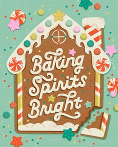 a gingerbread house with the words baking spirits bright on it