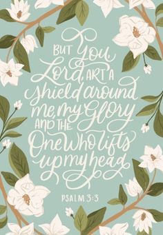 the bible verse with white flowers and green leaves on a blue background that says, but you