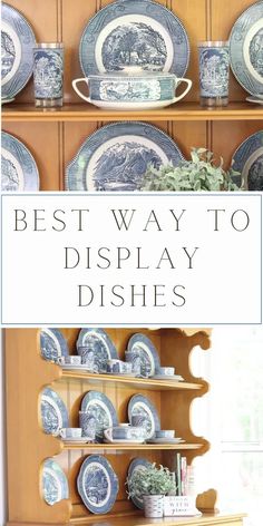 the best way to display dishes is with plates