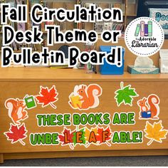 there is a sign that says fall graduation desk theme or bulletin board with the words, these books are under leaf able