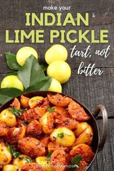 Your Indian lime pickle should be tart & spicy, but not bitter. Find out the 3 keys to preventing a bitter lime pickle on The Essence of Yum. #limepickle #limepickles #essenceofyum Indian Diet Recipes, Lime Pickles, Indian Diet, Pickle Recipe, Recipe Indian