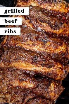 grilled beef ribs with the words grilled beef ribs on it's side