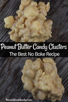 peanut butter candy clusters are the best no bake recipe