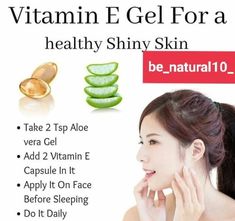 Vitamin e gel for a healthy shiny skin Beauty Tips With Vitamin E Capsule, Vitamin E Capsules And Aloe Vera Gel For Face, How To Use Vitamin E Capsules For Face, Vitamin E Capsules For Face, Vitamin E For Face, Remove Eye Wrinkles, Vitamin E Benefits, Apple Cider Vinegar For Skin, Benefits Of Apple Cider Vinegar