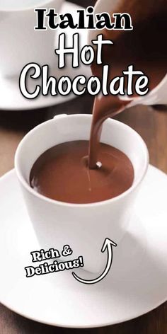 chocolate is being poured into a white cup with the words italian hot chocolate on it