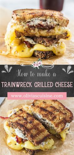 two grilled cheese sandwiches stacked on top of each other with the words how to make a trainwreck grilled cheese