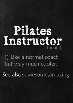 a blackboard with the words pilates instructor written in white ink on it