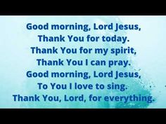 a blue background with the words god morning, lord jesus thank you for my spirit