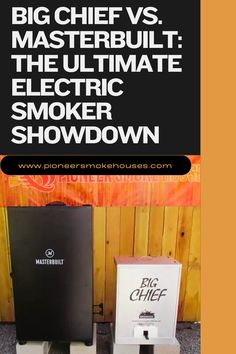 two electronic smokers with the words big chef vs masterbuilt the ultimate electric smoker showdown