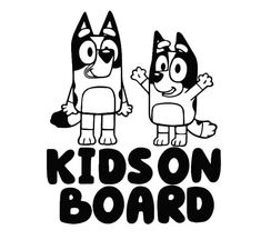 two cartoon dogs with the words kids on board written in black and white, next to each other