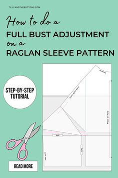 how to do a full bust adjustments on a raglan sleeve pattern